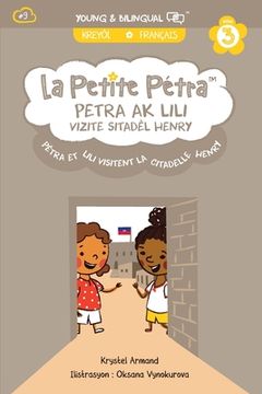 portada Petra Ak Lili Vizite Sitadèl Anri: Petra et Lili Visitent la Citadelle Henri (en Francés)