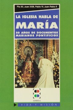 portada La Iglesia habla de María: 50 años de magisterio mariano pontificio (Vida y Misión) (in Spanish)