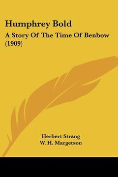 portada humphrey bold: a story of the time of benbow (1909)