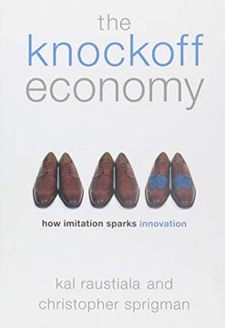 portada The Knockoff Economy: How Imitation Sparks Innovation (en Inglés)