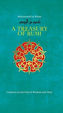 portada A Treasury of Rumi's Wisdom (Treasury in Islamic Thought and Civilization) 