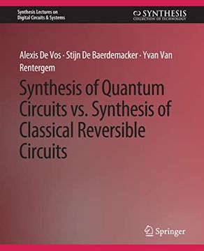 portada Synthesis of Quantum Circuits vs. Synthesis of Classical Reversible Circuits (en Inglés)