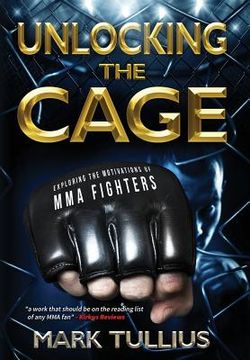 portada Unlocking the Cage: Exploring the Motivations of MMA Fighters (en Inglés)