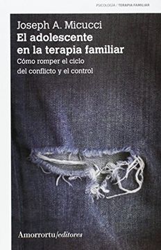 portada El Adolescente en la Terapia Familiar (2ª Ed. ): Como Romper el ci clo del Conflicto y el Control