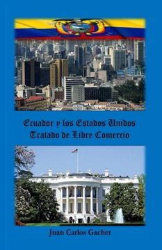 portada Ecuador y los Estados Unidos: Tratado de Libre Comercio (Spanish Edition)