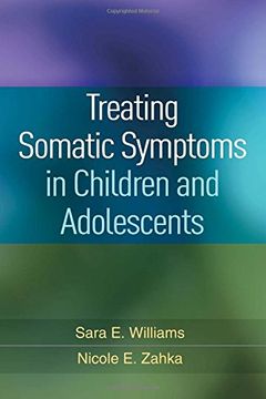 portada Treating Somatic Symptoms in Children and Adolescents (Guilford Child and Adolescent Practitioner Series)