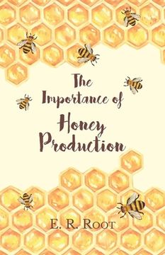 portada The Importance of Honey Production (en Inglés)