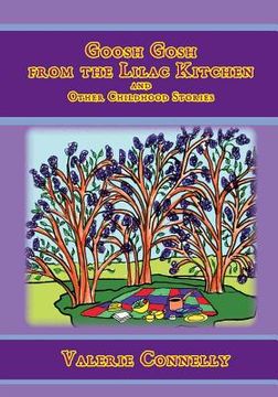 portada Goosh Gosh from the Lilac Kitchen and Other Childhood Stories (in English)