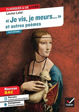 portada « je Vis, je Meurs » et Autres Poèmes (Sonnets & Élégies de Louise Labé): Suivi D'un Parcours sur la Poésie Amoureuse au Féminin (en Francés)