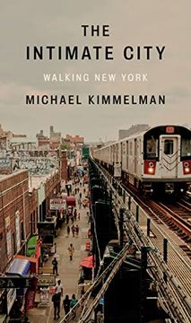 portada The Intimate City: Walking new York (en Inglés)