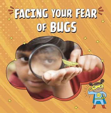 portada Facing Your Fear of Bugs