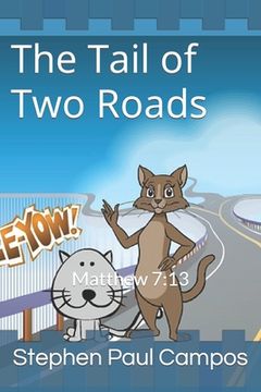 portada Keez & KiKi Remus: The Tail of Two Roads - Matt. 7:13 (en Inglés)