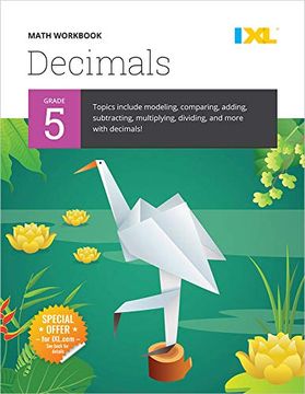 portada Ixl Math Workbook: Grade 5 Decimals (Ixl Topic-Specific Workbooks) 