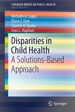 portada Disparities in Child Health: A Solutions-Based Approach (Springerbriefs in Public Health) 