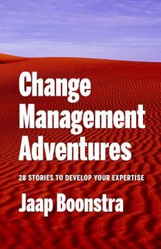 portada Change Management Adventures: 28 stories to develop your expertise (en Inglés)