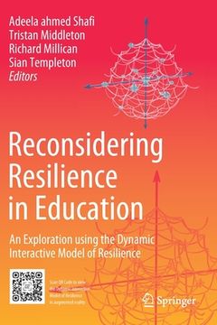 portada Reconsidering Resilience in Education: An Exploration Using the Dynamic Interactive Model of Resilience (en Inglés)