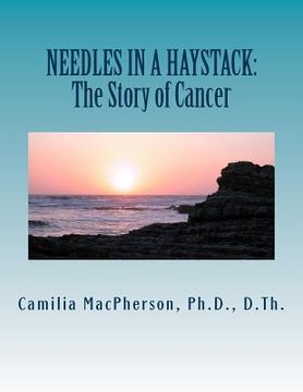 portada Needles in a Haystack: The Story of Cancer (en Inglés)