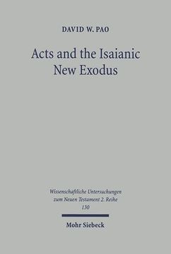 portada Acts and the Isaianic new Exodus (Wissunt zum Neuen Testament, 2) (en Inglés)