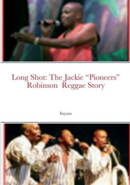 portada Long Shot: The Jackie "Pioneers" Robinson Reggae Story (en Inglés)