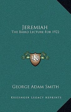 portada jeremiah: the baird lecture for 1922 (en Inglés)