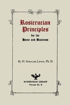 portada Rosicrucian Principles for the Home and Business (en Inglés)