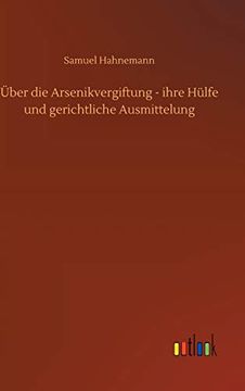 portada Über die Arsenikvergiftung - Ihre Hülfe und Gerichtliche Ausmittelung (in German)