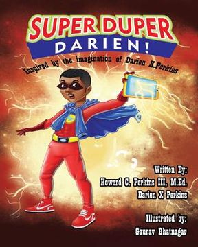 portada Super Duper Darien!: Inspired by the Imagination of Darien X. Perkins