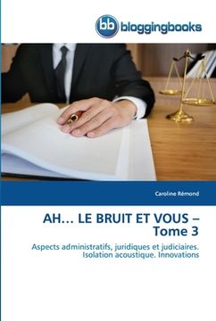 portada AH... LE BRUIT ET VOUS - Tome 3 (en Francés)