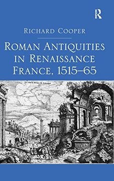 portada Roman Antiquities in Renaissance France, 1515–65 (en Inglés)