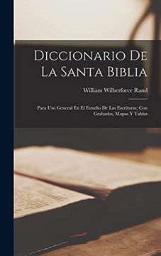 portada Diccionario de la Santa Biblia: Para uso General en el Estudio de las Escrituras; Con Grabados, Mapas y Tablas