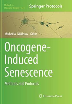 portada Oncogene-Induced Senescence: Methods and Protocols (Methods in Molecular Biology, 1534)