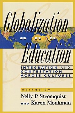 portada globalization and education: integration and contestation across cultures (en Inglés)