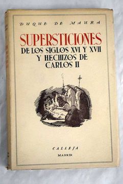portada Supersticiones de los siglos XVI y XVII y hechizos de Carlos II