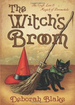 portada The Witch's Broom: The Craft, Lore and Magick of Broomsticks (Witchs Tools) (en Inglés)