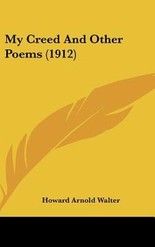 portada my creed and other poems (1912) (en Inglés)