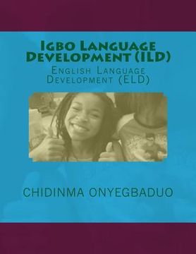 portada Igbo Language Development (ILD): English Language Development (Eld) (en Igbo)