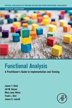 portada Functional Analysis: A Practitioner's Guide to Implementation and Training (Critical Specialties in Treating Autism and Other Behavioral Challenges) 