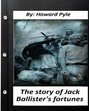 portada The story of Jack Ballister's fortunes (1895) By Howard Pyle (in English)