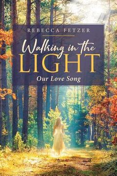 portada Walking in the Light: Our Love Song (en Inglés)