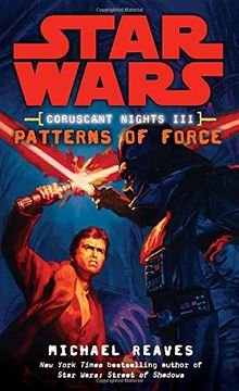 portada Patterns of Force (Star Wars: Coruscant Nights Iii) 