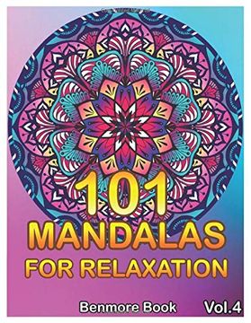 portada 101 Mandalas for Relaxation: Big Mandala Coloring Book for Adults 101 Images Stress Management Coloring Book for Relaxation, Meditation, Happiness and Relief & art Color Therapy(Volume 4) (in English)