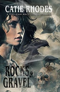 portada Rocks & Gravel (Peri Jean Mace Ghost Thriller Series)
