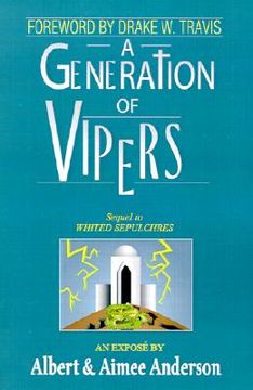 portada a generation of vipers: sequel to whited sepulchres (en Inglés)