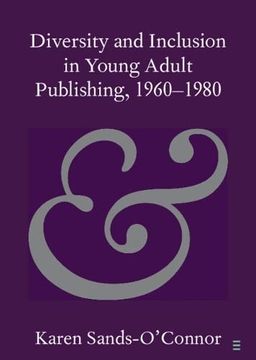 portada Diversity and Inclusion in Young Adult Publishing, 1960–1980 (Elements in Publishing and Book Culture) (in English)