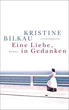 portada Eine Liebe, in Gedanken: Roman (in German)