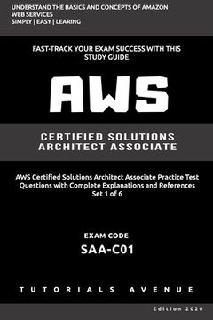 portada Aws: AWS Certified Solutions Architect Associate SAA-C01: AWS Certified Solutions Αrchitect Αssociate Practice Te (en Inglés)