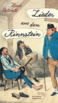 portada Lieder aus dem Rinnstein: Ediert von Heiner Boehncke und Hans Sarkowicz (Die Andere Bibliothek, Band 450) (en Alemán)