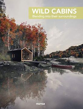 portada Wild Cabins: Blending Into Their Surroundings