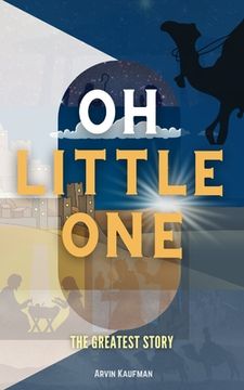 portada Oh Little one: The Greatest Story (in English)