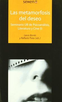 portada Las Metamorfosis del Deseo. Seminario ub de Psicoanálisis, Literatura y Cine (i) (in Spanish)